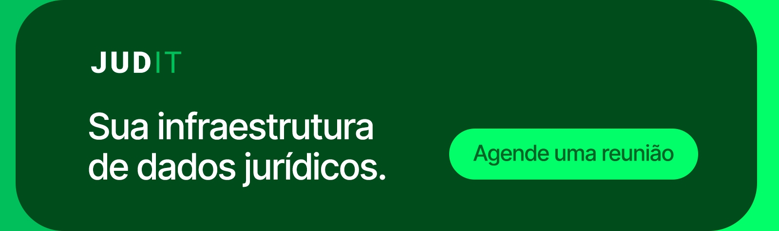Banner institucional da Judit.io com o texto “Sua infraestrutura de dados jurídicos” e botão verde “Agende uma reunião”.